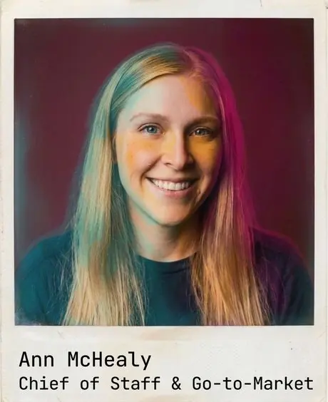 Ann McHealy, Chief of Staff & Go-to-Market